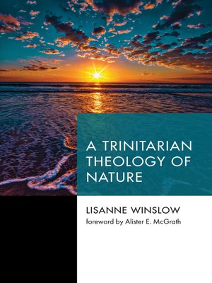 cover image of A Trinitarian Theology of Nature